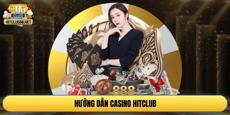 hướng dẫn casino Hitclub