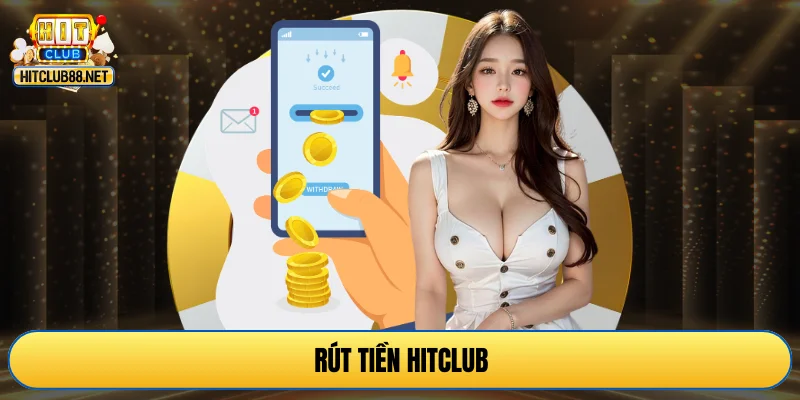 Rút tiền Hitclub